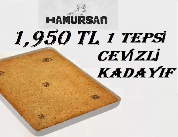 1 TEPSİ KADAYIF CEVİZLİ