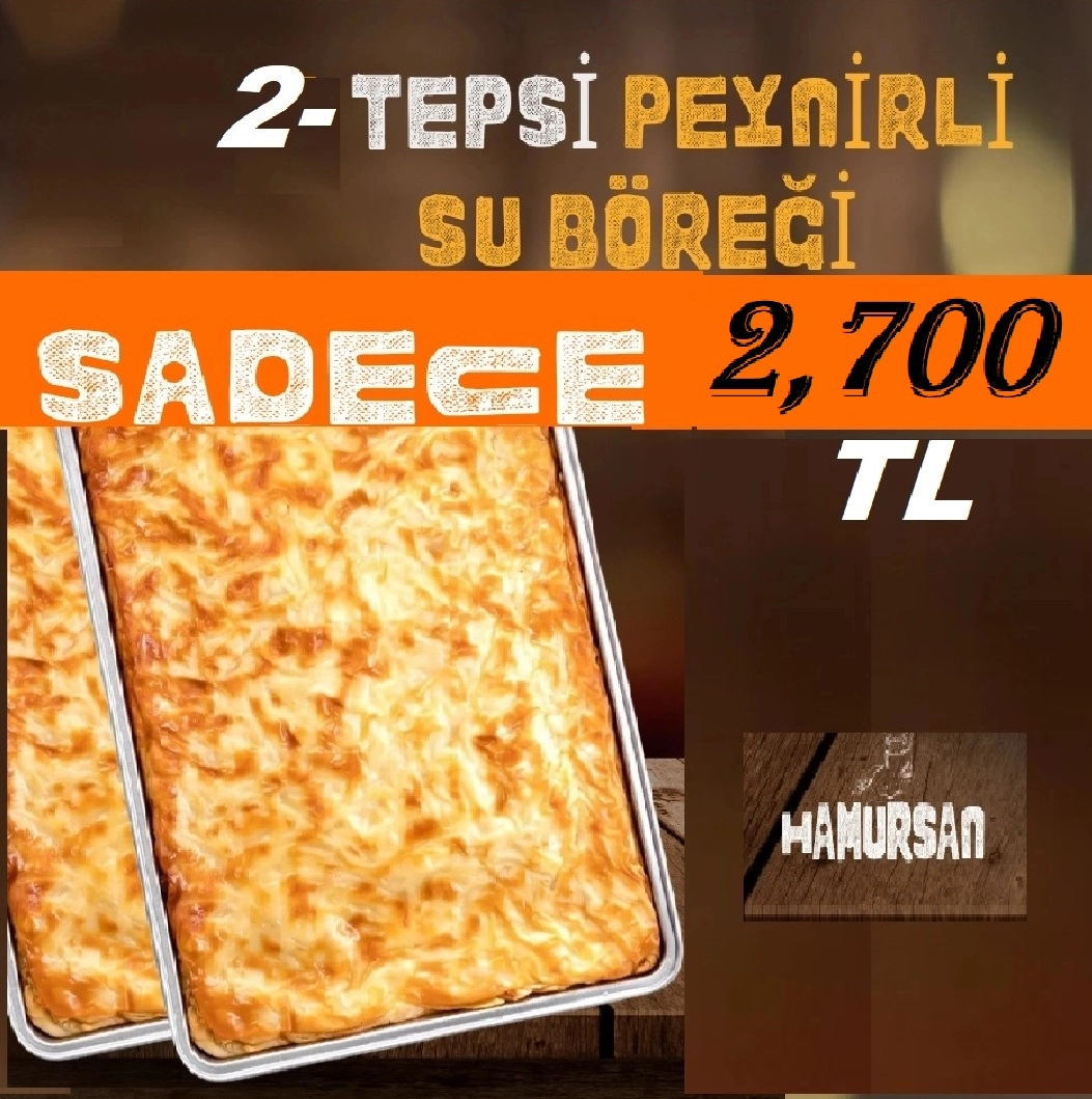 2 TEPSİ SU BÖREĞİ PEYNİRLİ BOL